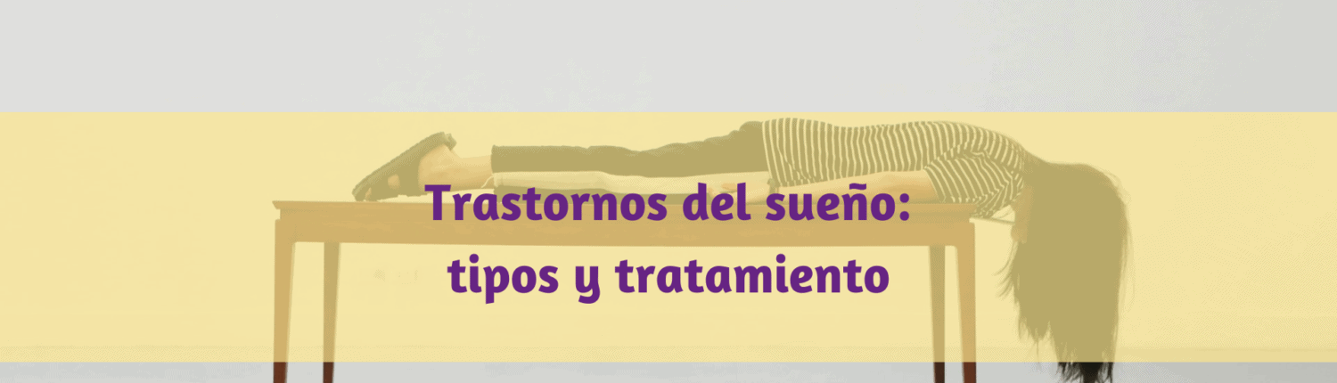 Trastornos del sueno tipos y tratamiento